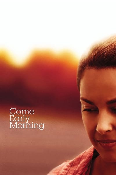 Regarder Come Early Morning en streaming complet