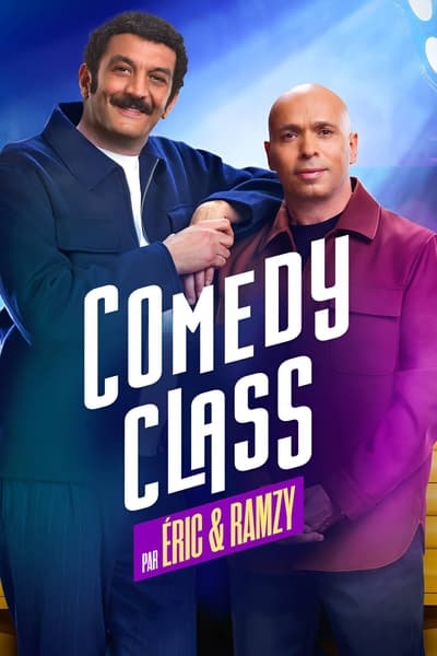 Regarder Comedy Class par Éric & Ramzy - Saison 1 en streaming complet