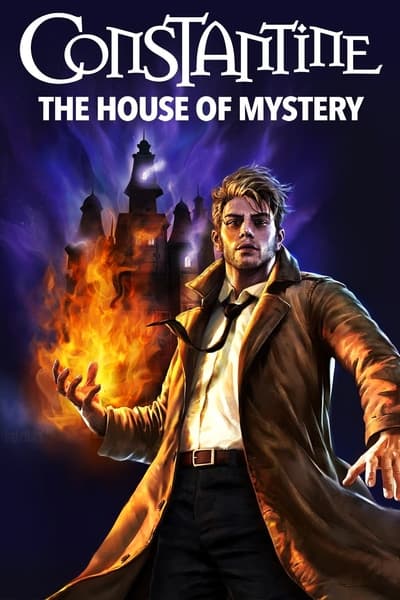 Regarder Constantine: The House of Mystery en streaming complet