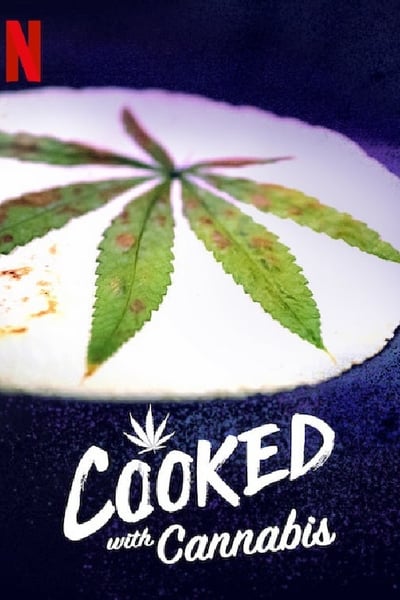 Regarder Cooked with Cannabis - Saison 1 en streaming complet