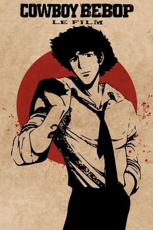 Regarder Cowboy Bebop, le film en streaming complet