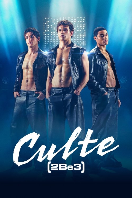 Regarder Culte - 2Be3 - Saison 1 en streaming complet