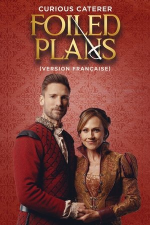 Regarder Curious Caterer: Foiled Plans en streaming complet