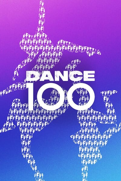 Regarder Dance 100 - Saison 1 en streaming complet
