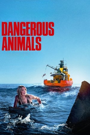 Regarder Dangerous Animals en streaming complet