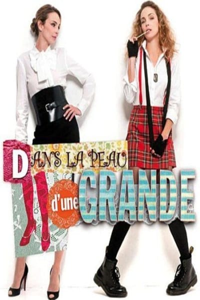 Regarder Dans la peau d'une grande en streaming complet