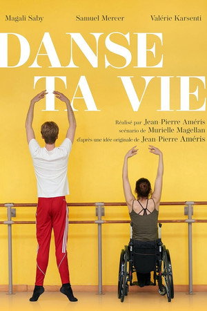 Regarder Danse ta vie en streaming complet