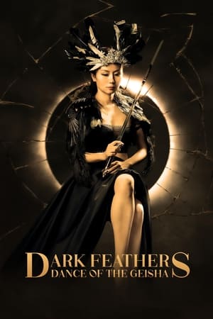 Regarder Dark Feathers: Dance of the Geisha en streaming complet
