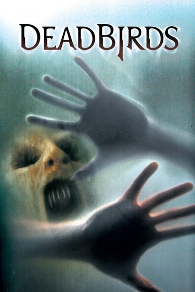 Regarder Dead Birds en streaming complet