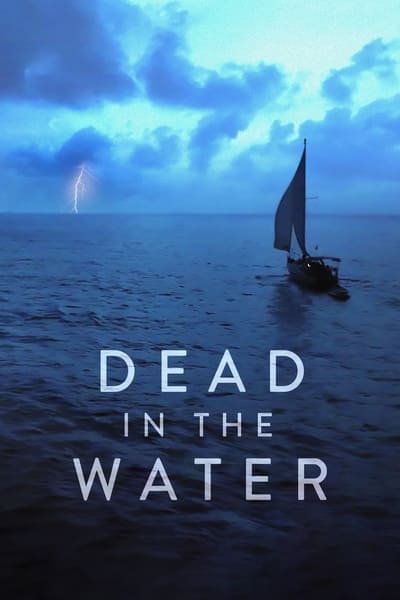 Regarder Dead in the Water - Saison 1 en streaming complet