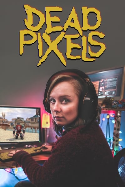 Regarder Dead Pixels - Saison 1 en streaming complet