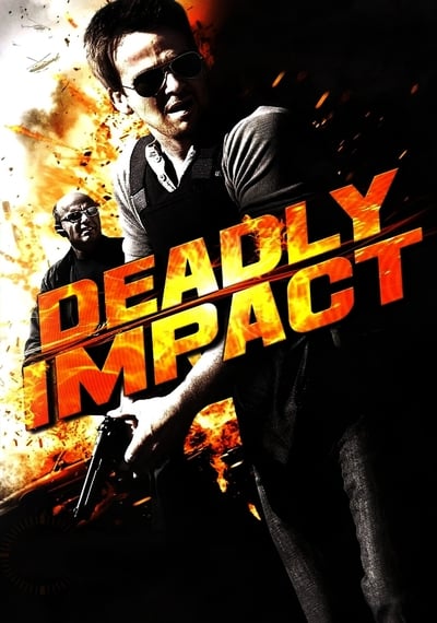 Regarder Deadly Impact en streaming complet