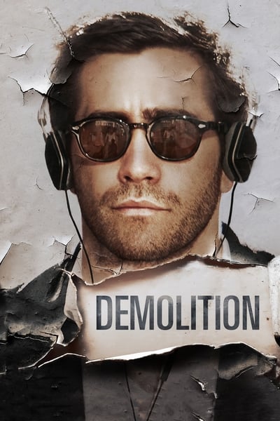 Regarder Demolition en streaming complet