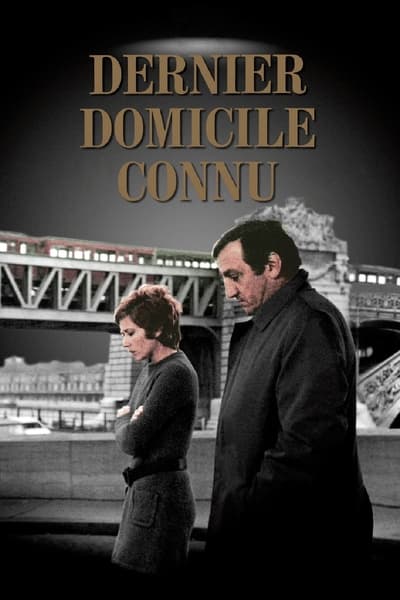 Regarder Dernier domicile connu en streaming complet