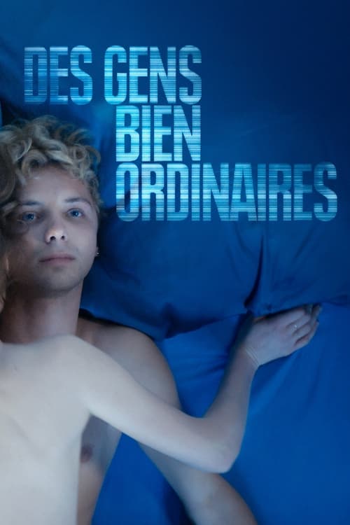 Regarder Des gens bien ordinaires - Saison 1 en streaming complet
