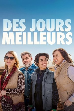 Regarder Des jours meilleurs en streaming complet