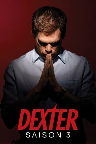 Regarder Dexter - Saison 3 en streaming complet
