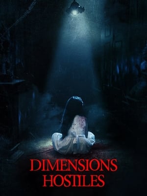 Regarder Dimensions Hostiles en streaming complet