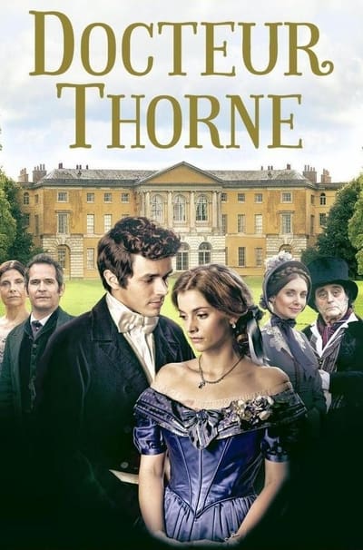 Regarder Doctor Thorne - Saison 1 en streaming complet