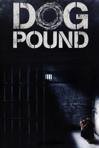 Regarder Dog Pound en streaming complet