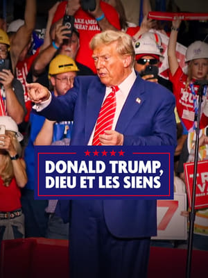 Regarder Donald Trump, Dieu et les siens en streaming complet