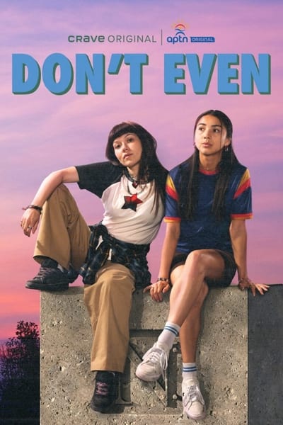 Regarder Don't Even - Saison 1 en streaming complet