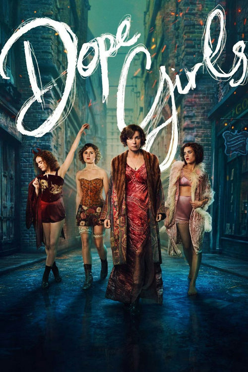 Regarder Dope Girls - Saison 1 en streaming complet