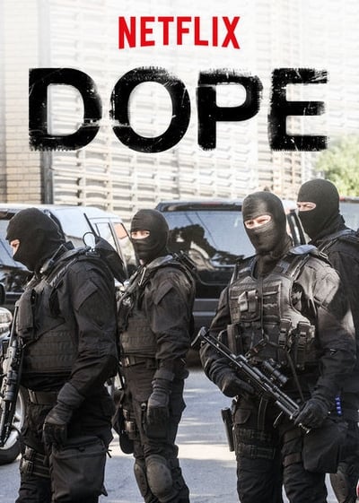Regarder Dope - Saison 1 en streaming complet