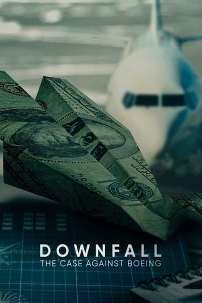 Regarder Downfall : L'affaire Boeing en streaming complet