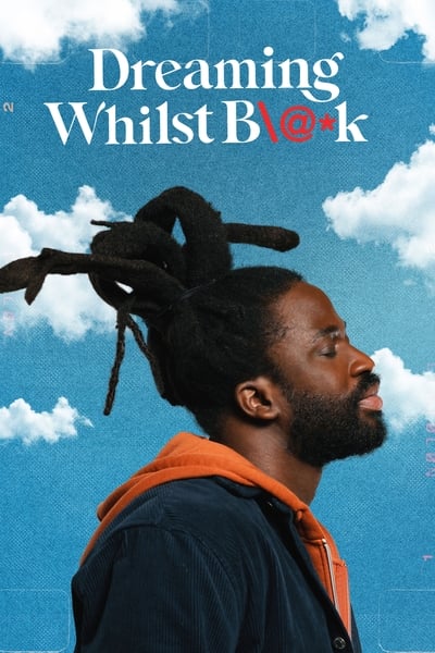 Regarder Dreaming Whilst Black - Saison 1 en streaming complet