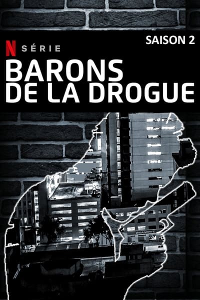 Regarder Drug Lords - Saison 2 en streaming complet