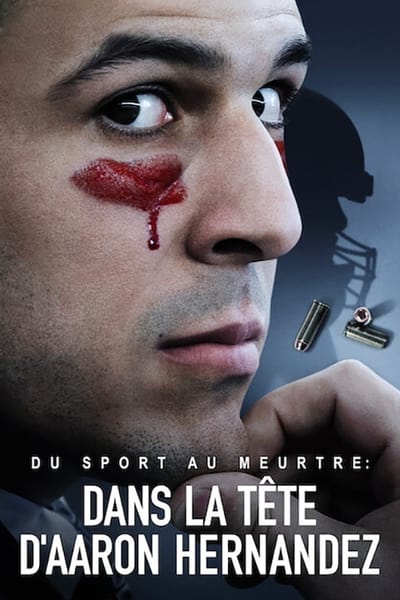 Regarder Du sport au meurtre : dans la tête d’Aaron Hernandez - Saison 1 en streaming complet