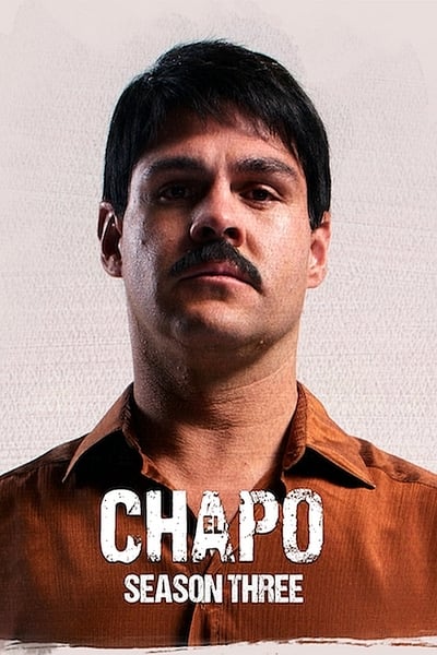 Regarder El Chapo - Saison 3 en streaming complet