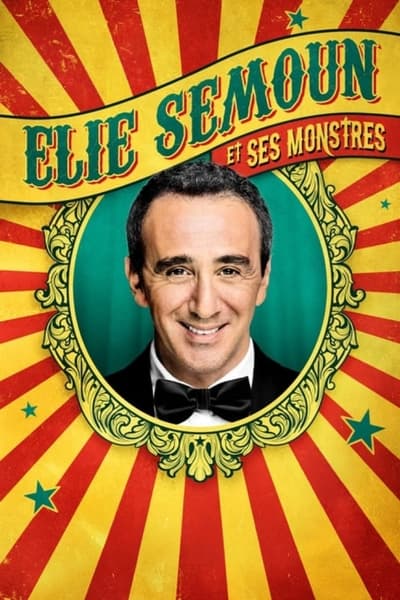 Regarder Elie Semoun et ses monstres en streaming complet