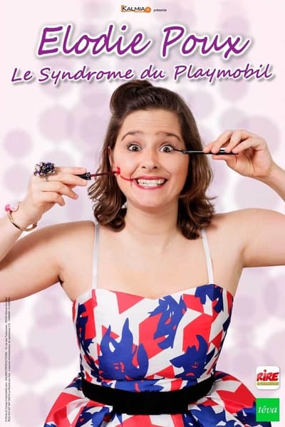 Regarder Elodie Poux - Le syndrome du playmobil en streaming complet