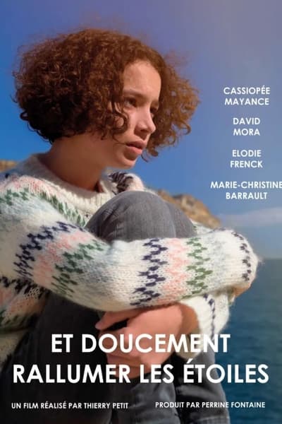 Regarder Et doucement rallumer les étoiles en streaming complet
