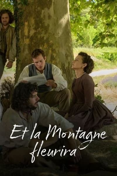 Regarder Et la montagne fleurira - Saison 1 en streaming complet