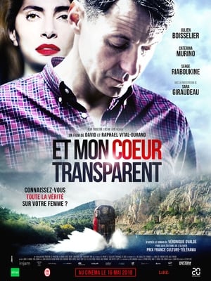 Regarder Et mon cœur transparent en streaming complet