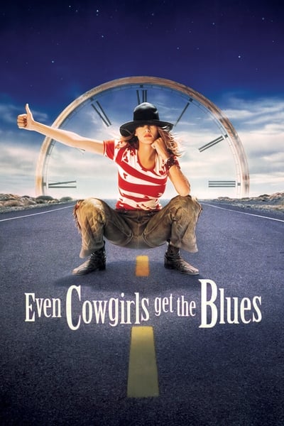 Regarder Même les cow-girls ont du vague à l'âme en streaming complet