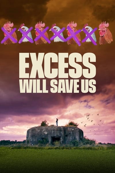 Regarder Excess Will Save Us en streaming complet