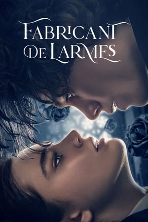 Regarder Fabricant de larmes en streaming complet