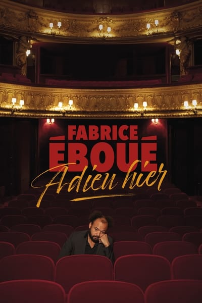 Regarder Fabrice Éboué - Adieu Hier en streaming complet