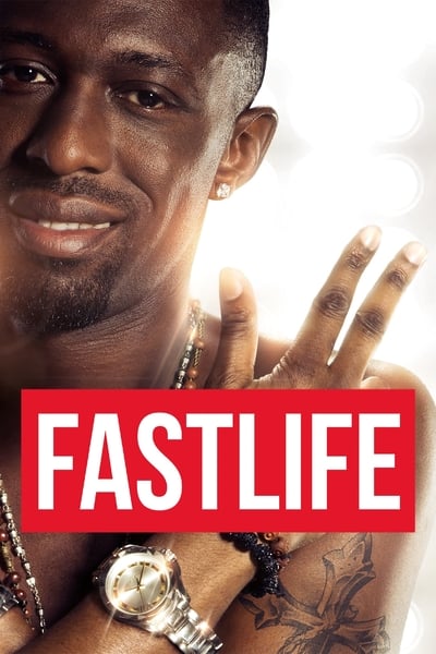 Regarder Fastlife en streaming complet