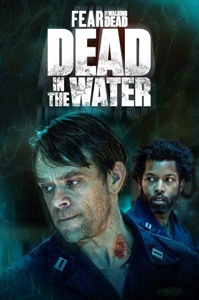 Regarder Fear the Walking Dead: Dead in the Water - Saison 1 en streaming complet