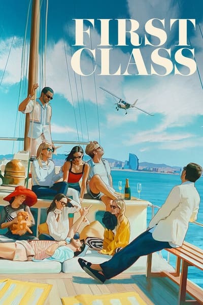 Regarder First Class - Saison 1 en streaming complet
