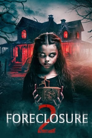 Regarder Foreclosure 2 en streaming complet