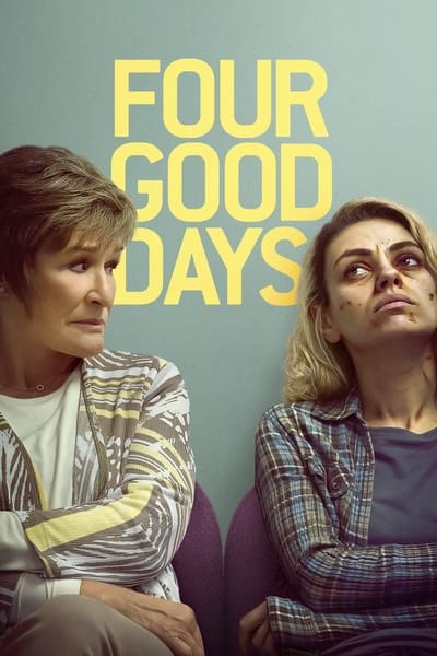 Regarder Four Good Days en streaming complet