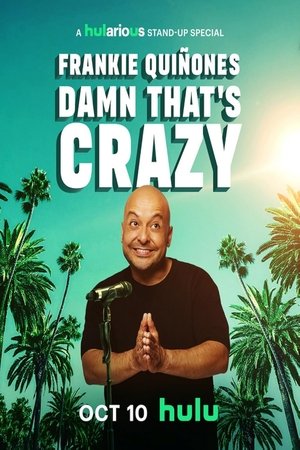 Regarder Frankie Quiñones: Damn That's Crazy en streaming complet