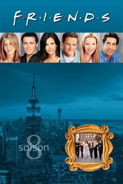 Regarder Friends - Saison 8 en streaming complet