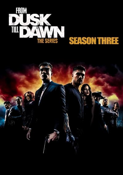 Regarder From Dusk Till Dawn: The Series - Saison 3 en streaming complet